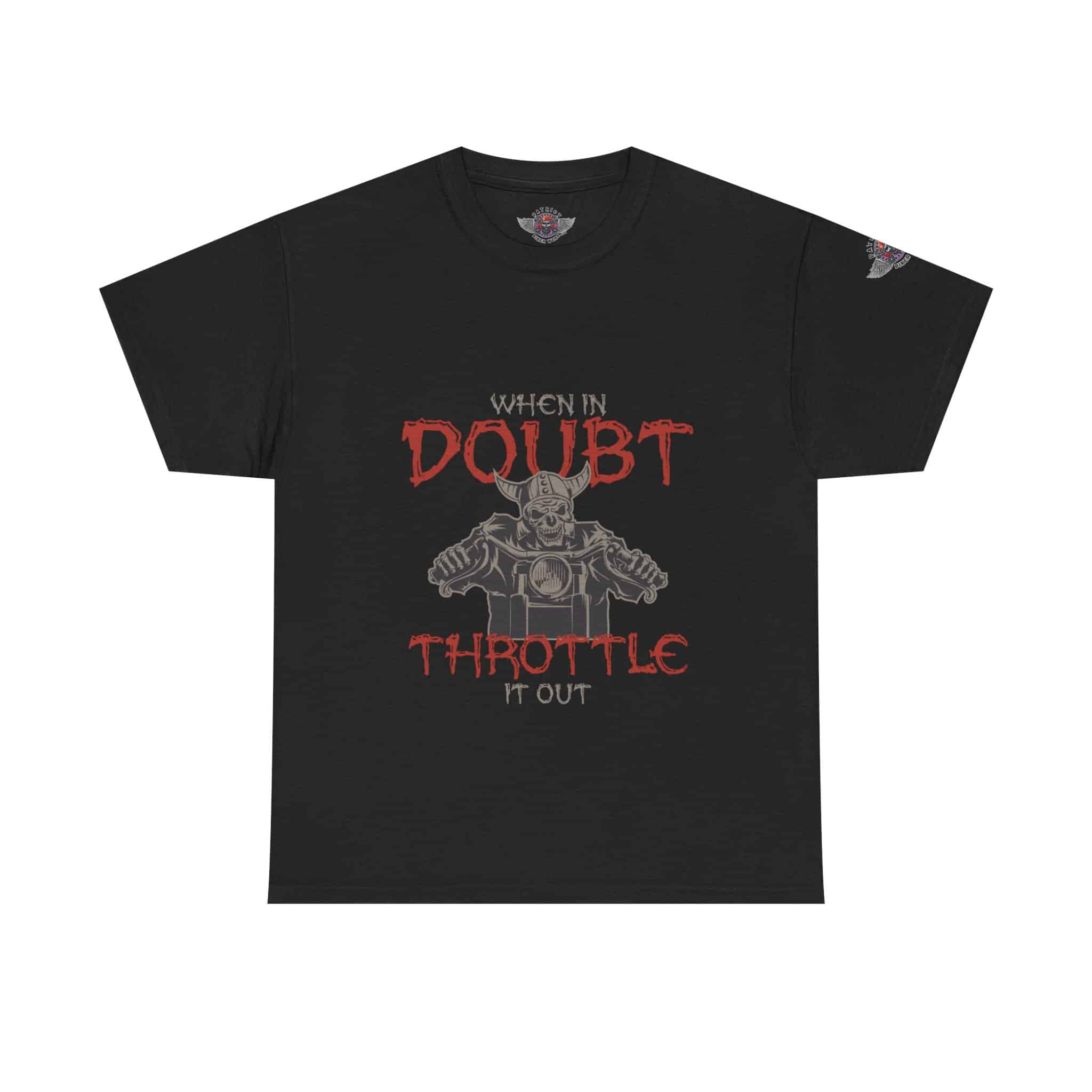 When In Doubt, Throttle It Out - Unisex Heavy Cotton Tee - Motorcycle Statement T-Shirt for Bikers, Patriots, Gifts for Friends & Family, Casual Wear.