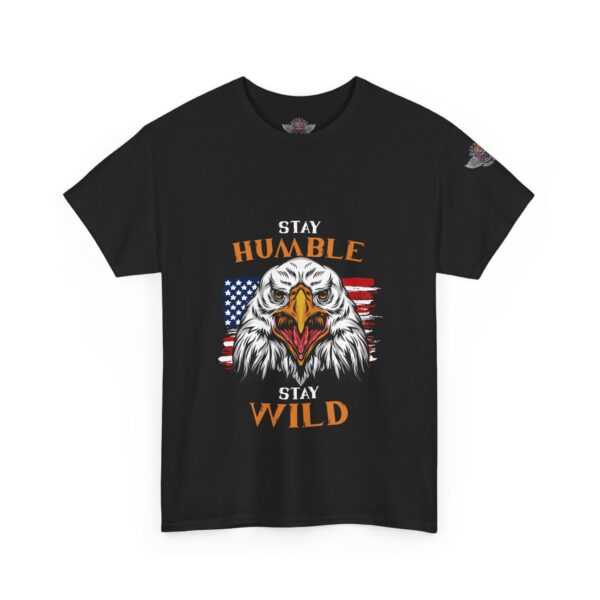 Stay Humble Stay Wild - Unisex Heavy Cotton Tee - Motorcycle Statement T-Shirt for Bikers, Patriots, Gifts for Friends & Family, Casual Wear. - Image 2