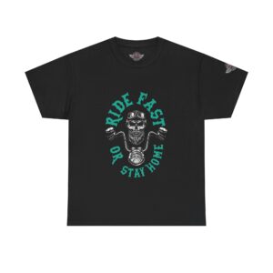 Ride Fast Or Stay Home - Unisex Heavy Cotton Tee - Motorcycle Statement T-Shirt for Bikers, Patriots, Gifts for Friends & Family, Casual Wear.