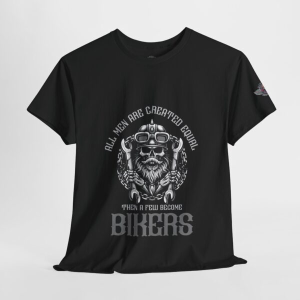 All Men Are Created Equal, Then A Few Become Bikers - Unisex Heavy Cotton Tee - Motorcycle Statement T-Shirt for Bikers, Patriots, Gifts for Friends & Family, Casual Wear. - Image 4