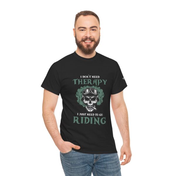 I Don't Need Therapy, I Just Need To Go Riding - Unisex Heavy Cotton Tee - Motorcycle Statement T-Shirt for Bikers, Patriots, Gifts for Friends & Family, Casual Wear. - Image 6