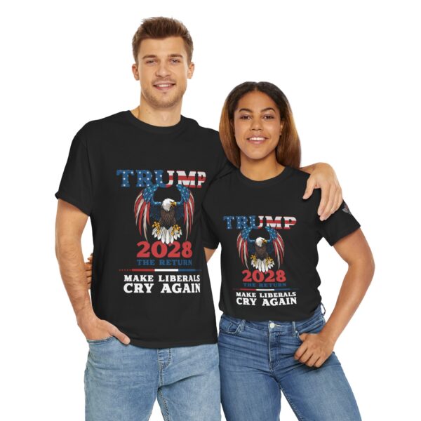 Trump The Return 2028 - Make Liberals Cry Again - Unisex Heavy Cotton Tee - Bold Political Statement T-Shirt for Patriots, Gifts for Supporters, Political Apparel, Casual Wear, Election [...] - Image 12