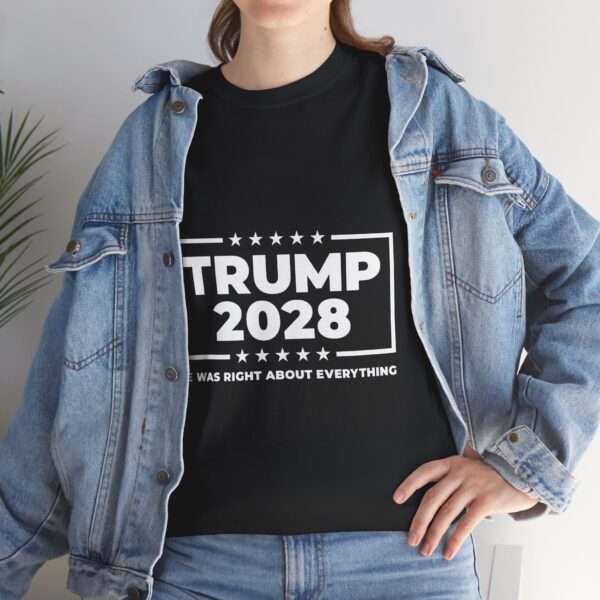 Trump 2028 "He Was Right About Everything" Unisex Heavy Cotton Tee - Bold Political Statement T-Shirt for Patriots, Gifts for Supporters, Political Apparel, Casual Wear, Election [...] - Image 6