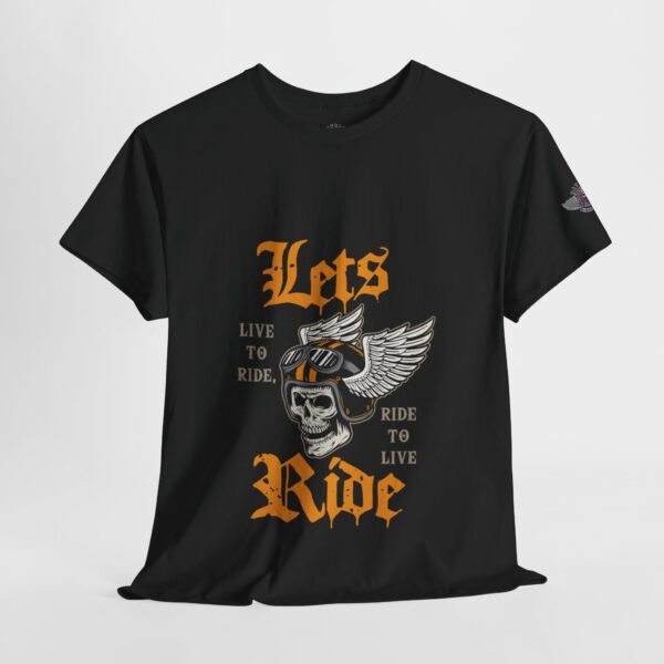 Let's Ride - Live To Ride, Ride To Live - Unisex Heavy Cotton Tee - Motorcycle Statement T-Shirt for Bikers, Patriots, Gifts for Friends & Family, Casual Wear. - Image 4