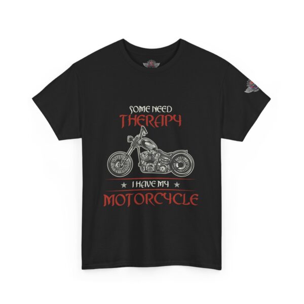 Some Need Therapy, I Have My Motorcycle - Unisex Heavy Cotton Tee - Motorcycle Statement T-Shirt for Bikers, Patriots, Gifts for Friends & Family, Casual Wear. - Image 2