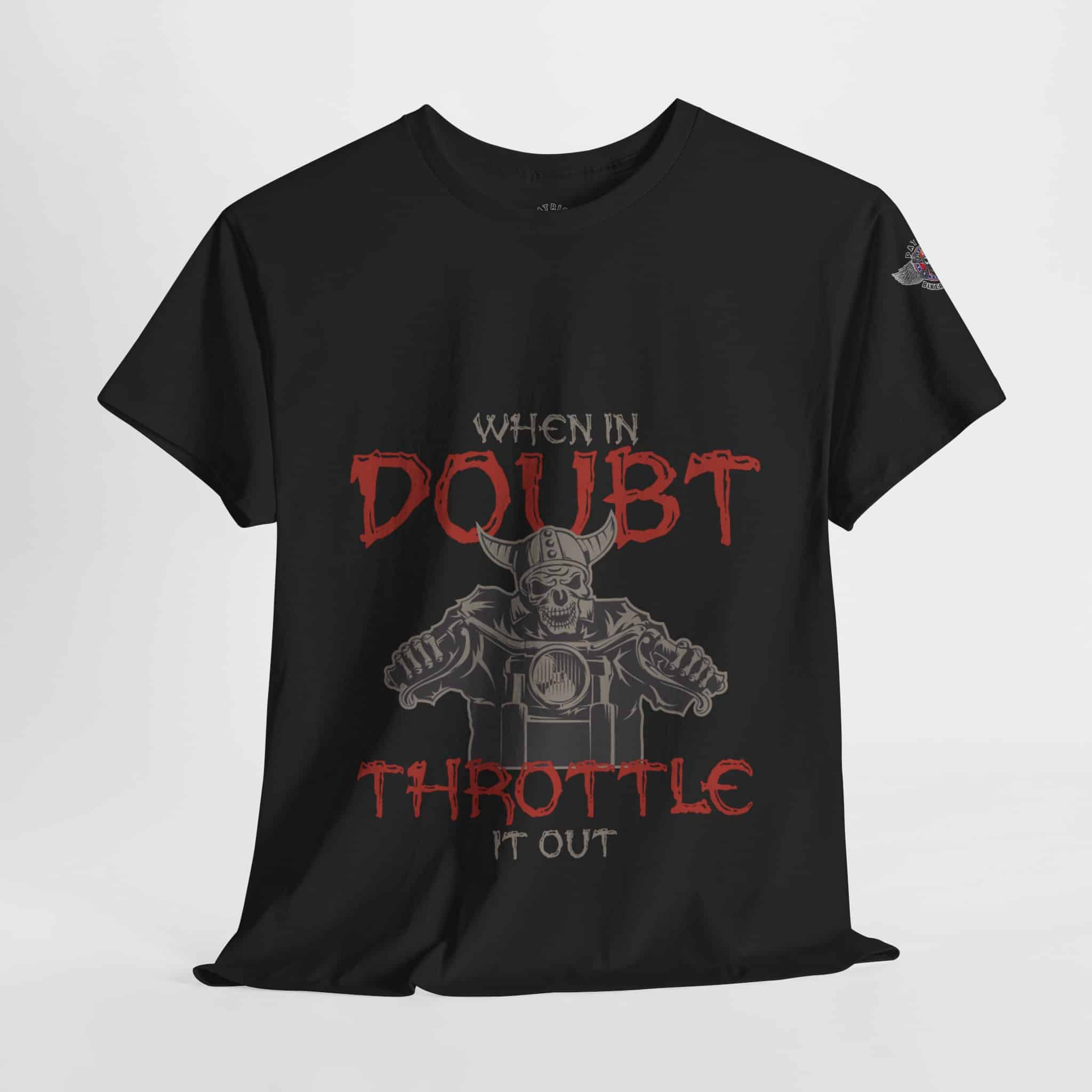 When In Doubt, Throttle It Out - Unisex Heavy Cotton Tee - Motorcycle Statement T-Shirt for Bikers, Patriots, Gifts for Friends & Family, Casual Wear. - Image 4