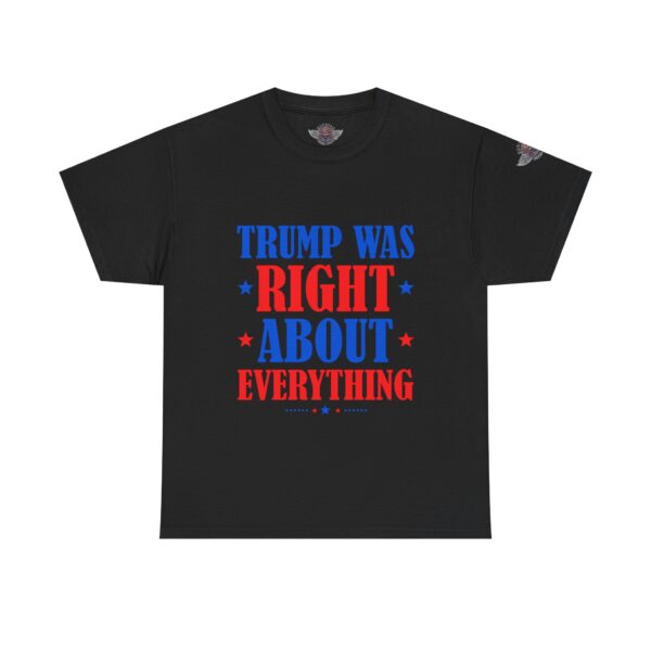 Trump Was Right About Everything - Unisex Heavy Cotton Tee - Bold Political Statement T-Shirt for Patriots, Gifts for Supporters, Political Apparel, Casual Wear, Election [...]