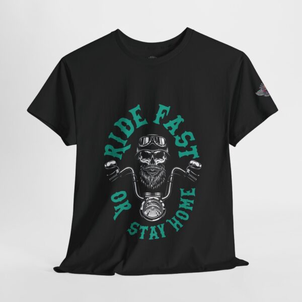 Ride Fast Or Stay Home - Unisex Heavy Cotton Tee - Motorcycle Statement T-Shirt for Bikers, Patriots, Gifts for Friends & Family, Casual Wear. - Image 4