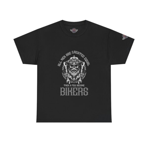 All Men Are Created Equal, Then A Few Become Bikers - Unisex Heavy Cotton Tee - Motorcycle Statement T-Shirt for Bikers, Patriots, Gifts for Friends & Family, Casual Wear.