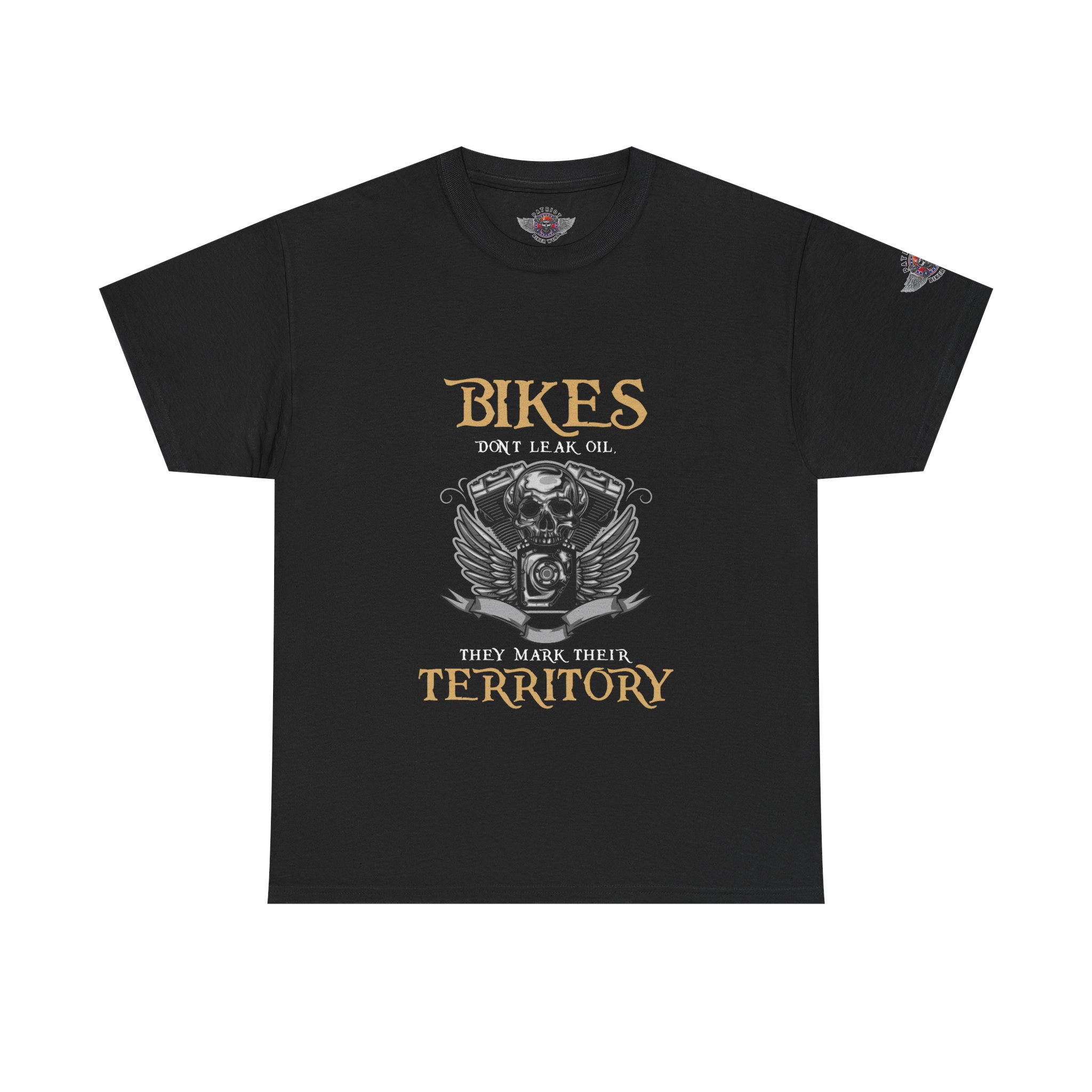 Bikes Don't Leak Oil, They Mark Their Territory - Unisex Heavy Cotton Tee - Motorcycle Statement T-Shirt for Bikers, Patriots, Gifts for Friends & Family, Casual Wear.