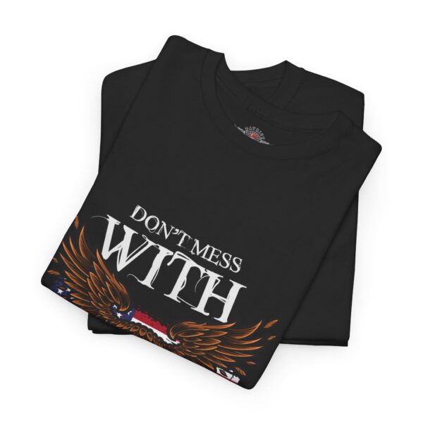 Don't Mess With America - Unisex Heavy Cotton Tee - Bold Political Statement T-Shirt for Patriots, Gifts for Supporters, Political Apparel, Casual Wear, Election [...] - Image 3