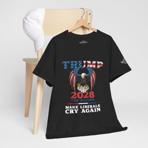 Trump The Return 2028 - Make Liberals Cry Again - Unisex Heavy Cotton Tee - Bold Political Statement T-Shirt for Patriots, Gifts for Supporters, Political Apparel, Casual Wear, Election [...] - Image 5