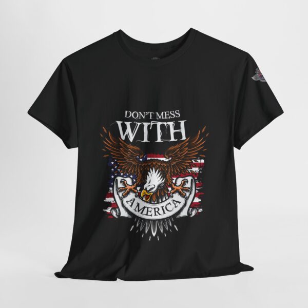 Don't Mess With America - Unisex Heavy Cotton Tee - Bold Political Statement T-Shirt for Patriots, Gifts for Supporters, Political Apparel, Casual Wear, Election [...] - Image 4