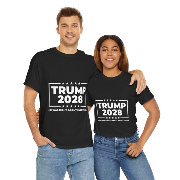 Trump 2028 "He Was Right About Everything" Unisex Heavy Cotton Tee - Bold Political Statement T-Shirt for Patriots, Gifts for Supporters, Political Apparel, Casual Wear, Election [...] - Image 7