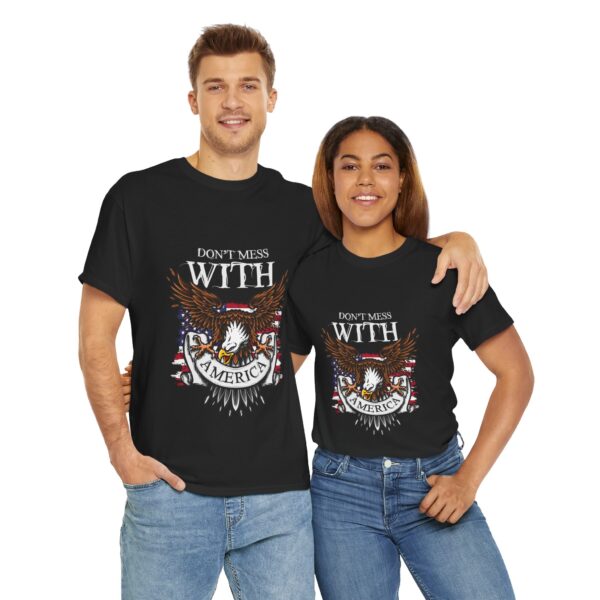 Don't Mess With America - Unisex Heavy Cotton Tee - Bold Political Statement T-Shirt for Patriots, Gifts for Supporters, Political Apparel, Casual Wear, Election [...] - Image 12