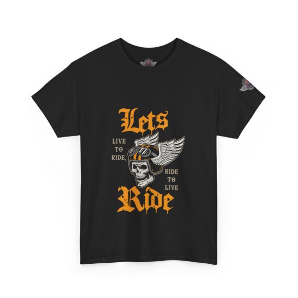 Let's Ride - Live To Ride, Ride To Live - Unisex Heavy Cotton Tee - Motorcycle Statement T-Shirt for Bikers, Patriots, Gifts for Friends & Family, Casual Wear. - Image 2