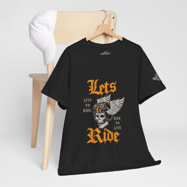Let's Ride - Live To Ride, Ride To Live - Unisex Heavy Cotton Tee - Motorcycle Statement T-Shirt for Bikers, Patriots, Gifts for Friends & Family, Casual Wear. - Image 5