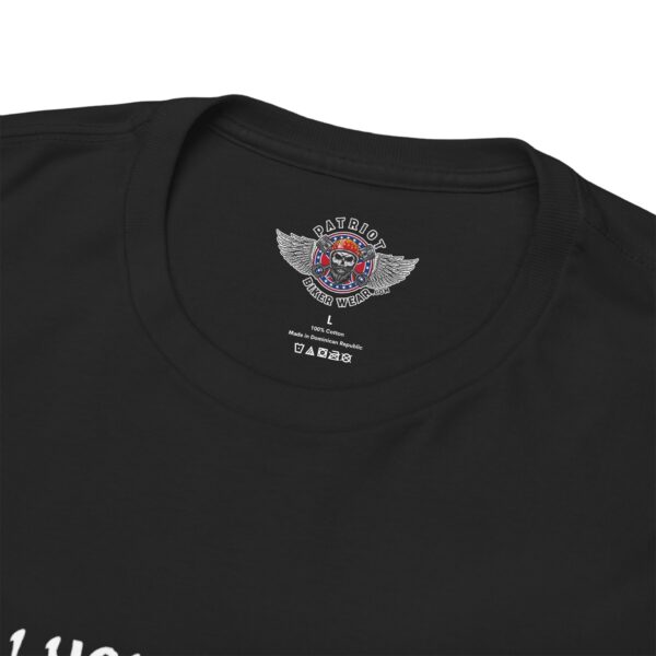 I Hold A Beast, An Angel, And A Madman In Me, It Is Your Choice On Who You Meet - Unisex Heavy Cotton Tee - Motorcycle Statement T-Shirt for Bikers, Patriots, Gifts for Friends & Family, Casual Wear. - Image 8