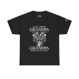 I Am A Biker Grandpa, Just Like A Normal Grandpa Except Much Cooler - Unisex Heavy Cotton Tee - Motorcycle Statement T-Shirt for Bikers, Patriots, Gifts for Friends & Family, Casual Wear.