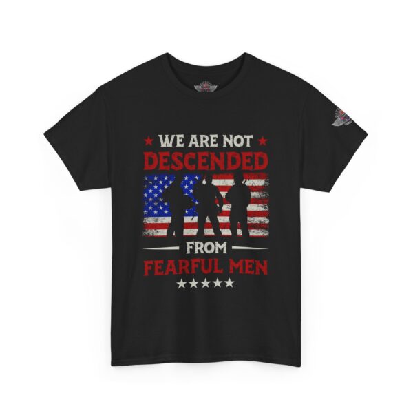 We Are Not Descended From Fearful Men - Unisex Heavy Cotton Tee - Bold Political Statement T-Shirt for Patriots, Gifts for Supporters, Political Apparel, Casual Wear, Election [...] - Image 2