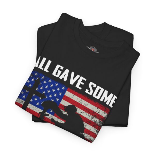 All Gave Some, Some Gave All - Unisex Heavy Cotton Tee - Bold Political Statement T-Shirt for Patriots, Gifts for Supporters, Political Apparel, Casual Wear, Election [...] - Image 3