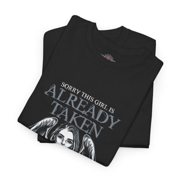 Sorry, This Girl Is Already Taken By A Cool And Sexy Biker - Unisex Heavy Cotton Tee - Motorcycle Statement T-Shirt for Bikers, Patriots, Gifts for Friends & Family, Casual Wear. - Image 3