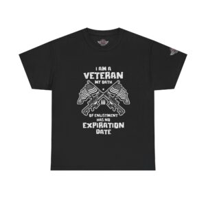 I Am A Veteran, My Oath Of Enlistment Has No Expiration Date - Unisex Heavy Cotton Tee - Motorcycle Statement T-Shirt for Bikers, Patriots, Gifts for Friends & Family, Casual Wear.