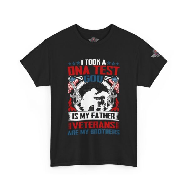 I Took A DNA Test, God Is My Father, Veterans Are My Brothers - Unisex Heavy Cotton Tee - Bold Political Statement T-Shirt for Patriots, Gifts for Supporters, Political Apparel, Casual Wear, Election [...] - Image 2