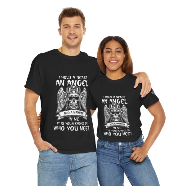 I Hold A Beast, An Angel, And A Madman In Me, It Is Your Choice On Who You Meet - Unisex Heavy Cotton Tee - Motorcycle Statement T-Shirt for Bikers, Patriots, Gifts for Friends & Family, Casual Wear. - Image 11