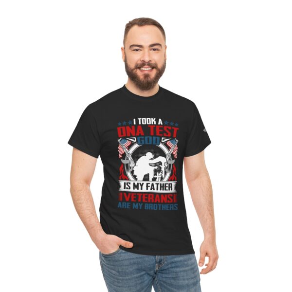 I Took A DNA Test, God Is My Father, Veterans Are My Brothers - Unisex Heavy Cotton Tee - Bold Political Statement T-Shirt for Patriots, Gifts for Supporters, Political Apparel, Casual Wear, Election [...] - Image 6