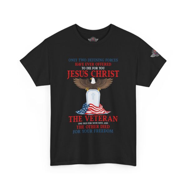 Only Two Defining Forces Have Ever Offered To Die For You - Unisex Heavy Cotton Tee - Bold Political Statement T-Shirt for Patriots, Gifts for Supporters, Political Apparel, Casual Wear, Election [...] - Image 2