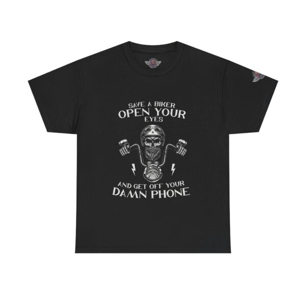 Save A Biker, Open Your Eyes And Get Off Your Damn Phone - Unisex Heavy Cotton Tee - Motorcycle Statement T-Shirt for Bikers, Patriots, Gifts for Friends & Family, Casual Wear.