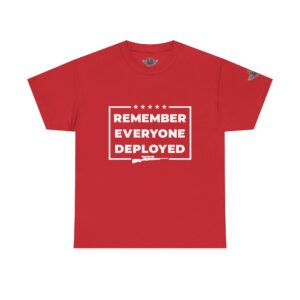 Remember Everyone Deployed - Unisex Heavy Cotton Tee - Motorcycle Statement T-Shirt for Bikers, Patriots, Gifts for Friends & Family, Casual Wear.